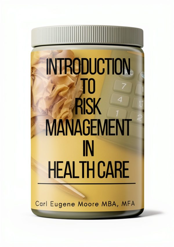Hospital Administration Risk Assessment Guide DCFX Publishing Kindle-0